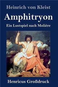 Amphitryon (Großdruck): Ein Lustspiel nach Molière