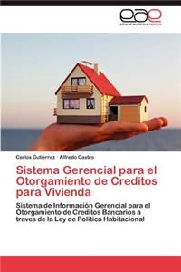 Sistema Gerencial Para El Otorgamiento de Creditos Para Vivienda