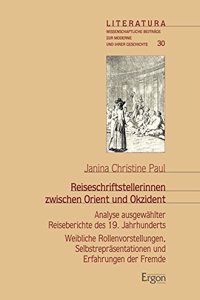 Reiseschriftstellerinnen Zwischen Orient Und Okzident