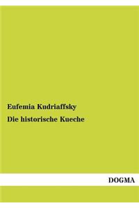 Die historische Kueche