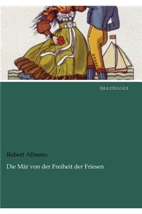Die Mär von der Freiheit der Friesen