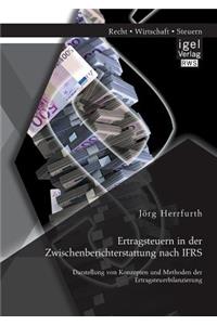 Ertragsteuern in der Zwischenberichterstattung nach IFRS