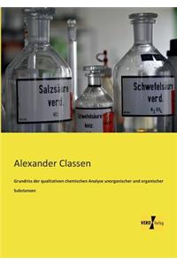 Grundriss der qualitativen chemischen Analyse unorganischer und organischer Substanzen