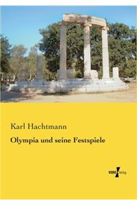 Olympia und seine Festspiele