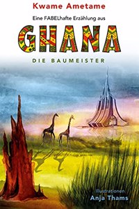 Eine FABELhafte Erzahlung aus Ghana