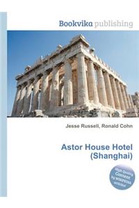 Astor House Hotel (Shanghai)