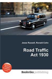 Road Traffic ACT 1930
