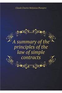 A Summary of the Principles of the Law of Simple Contracts