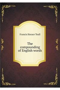 The Compounding of English Words
