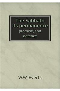 The Sabbath its permanence promise, and defence