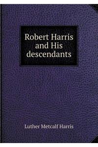 Robert Harris and His Descendants