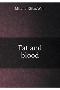 Fat and blood