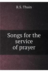 Songs for the service of prayer