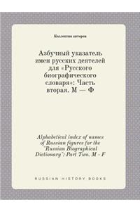 Alphabetical Index of Names of Russian Figures for the 