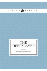 The Deerslayer
