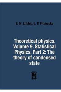 Theoretical Physics. Volume 9. Statistical Physics. Part 2
