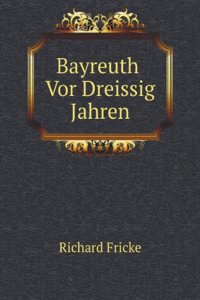 Bayreuth Vor Dreissig Jahren