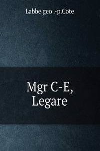 Mgr C-E, Legare
