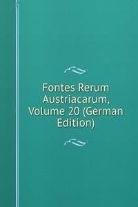 Fontes Rerum Austriacarum, Volume 20 (German Edition)