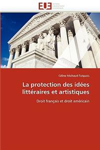 La Protection Des Id�es Litt�raires Et Artistiques