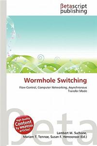 Wormhole Switching