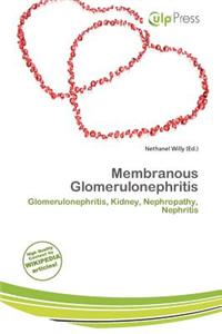 Membranous Glomerulonephritis