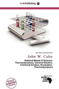John W. Cahn