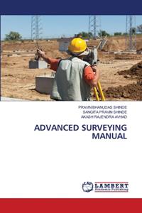 Advanced Surveying Manual