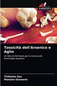 Tossicità dell'Arsenico e Aglio