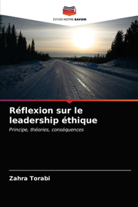 Réflexion sur le leadership éthique