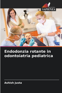 Endodonzia rotante in odontoiatria pediatrica