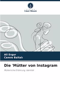 'Mütter von Instagram