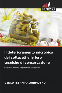 deterioramento microbico dei sottaceti e le loro tecniche di conservazione