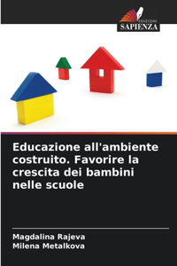 Educazione all'ambiente costruito. Favorire la crescita dei bambini nelle scuole