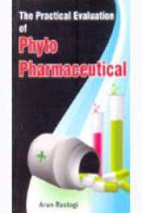 The Practical Evaluation Of Phyto Pharmaceutical