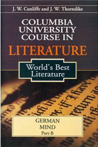 Columbia University Course in Literature: Based on the World's Best Literature