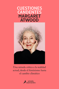 Cuestiones Candentes: Una Mirada Crítica a la Realidad Actual, Desde El Feminism O Hasta El Cambio Climático / Burning Questions