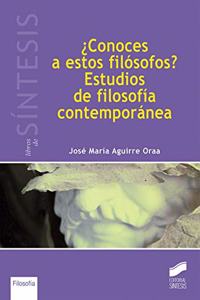 Â¿Conoces a estos filosofos?: Estudios de filosofia contemporanea