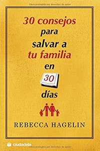 30 consejos para salvar a tu familia en 30 dias