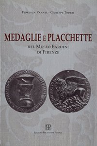 Medaglie E Placchette del Museo Bardini Di Firenze