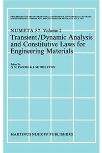 Transient/Dynamic Analysis and Constitutive Laws for Engineering Materials