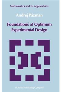 Foundations of Optimum Experimental Design