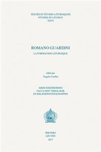 Romano Guardini. La Formation Liturgique