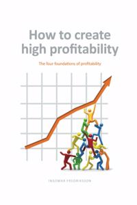 How to create high profitability