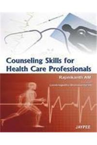 COUNSELING SKILLS FOR HEALTH CARE PROFESSIONALS