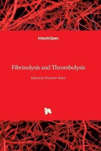 Fibrinolysis and Thrombolysis
