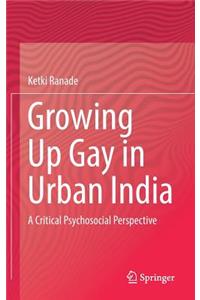 Growing Up Gay in Urban India