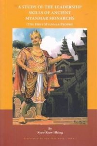 Study of the Leadership Skills of Ancient Myanmar Monarchs