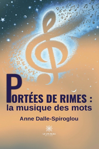 Portées de rimes: la musique des mots