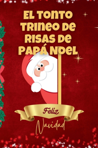 El tonto trineo de risas de Papá Noel